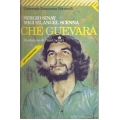 Sergio Sinay e Miguel Angel Scenna - Che Guevara